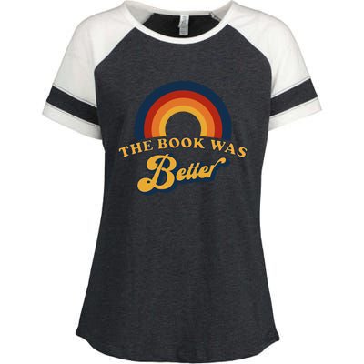 The Book Was Better Literature Teacher Bookish Librarian Gift Enza Ladies Jersey Colorblock Tee