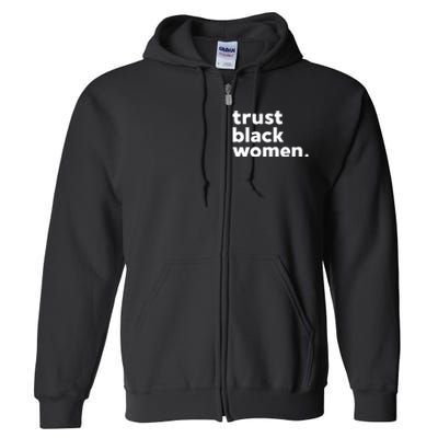 Trust Black Women Full Zip Hoodie