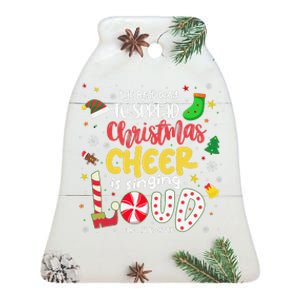 The Best Way To Spread Christmas Cheer Is Singing Loud Xmas Ceramic Bell Ornament