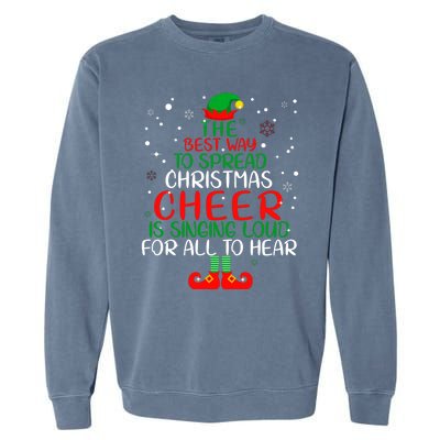 The Best Way To Spread Christmas Cheer Gift Elf Party Gift Garment-Dyed Sweatshirt