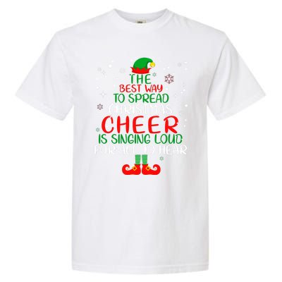 The Best Way To Spread Christmas Cheer Gift Elf Party Gift Garment-Dyed Heavyweight T-Shirt