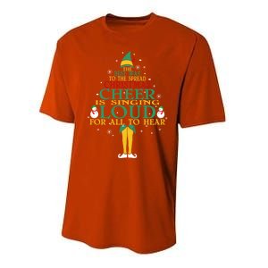 The Best Way To Spread Christmas Cheer Is Singing Loud Elf Cool Gift Performance Sprint T-Shirt