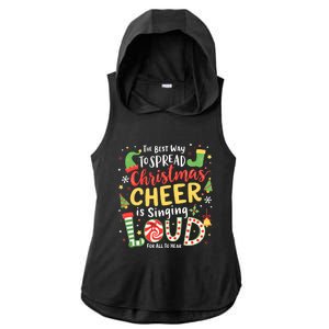 The Best Way To Spread Christmas Cheer Is Singing Loud Xmas Ladies PosiCharge Tri-Blend Wicking Draft Hoodie Tank