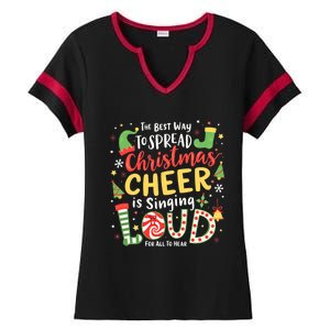 The Best Way To Spread Christmas Cheer Is Singing Loud Xmas Ladies Halftime Notch Neck Tee