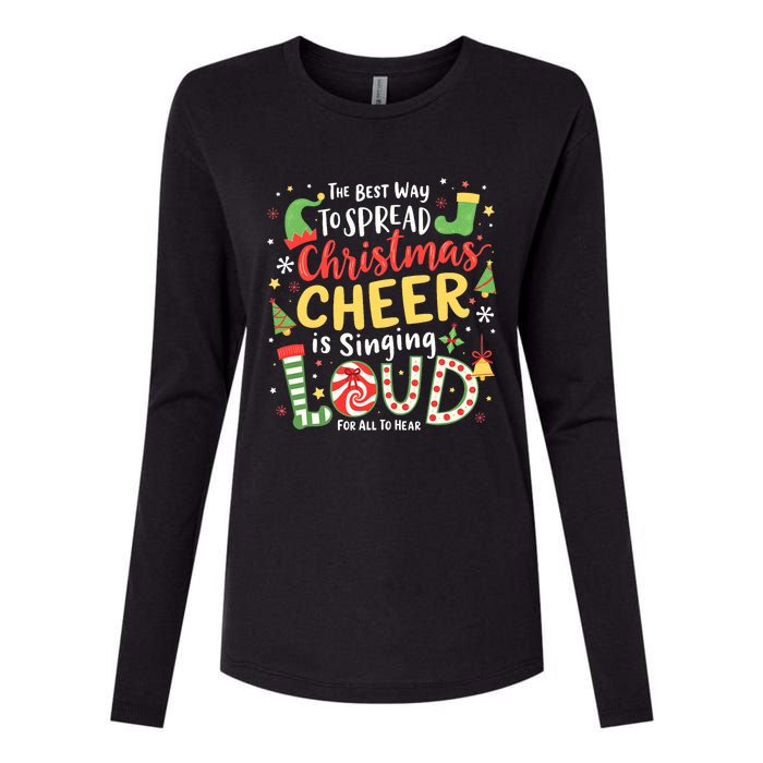 The Best Way To Spread Christmas Cheer Is Singing Loud Xmas Womens Cotton Relaxed Long Sleeve T-Shirt