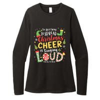 The Best Way To Spread Christmas Cheer Is Singing Loud Xmas Womens CVC Long Sleeve Shirt