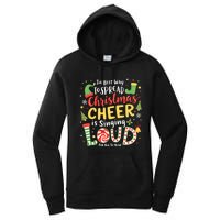 The Best Way To Spread Christmas Cheer Is Singing Loud Xmas Women's Pullover Hoodie