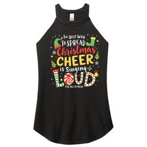 The Best Way To Spread Christmas Cheer Is Singing Loud Xmas Women's Perfect Tri Rocker Tank