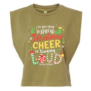 The Best Way To Spread Christmas Cheer Is Singing Loud Xmas Garment-Dyed Women's Muscle Tee