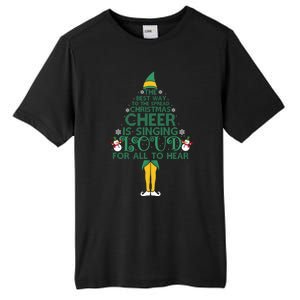 The Best Way To Spread Christmas Cheer Singing Loud Elf Xmas Cute Gift Tall Fusion ChromaSoft Performance T-Shirt