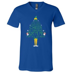 The Best Way To Spread Christmas Cheer Singing Loud Elf Xmas Cute Gift V-Neck T-Shirt