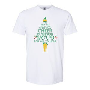 The Best Way To Spread Christmas Cheer Singing Loud Elf Xmas Cute Gift Softstyle CVC T-Shirt