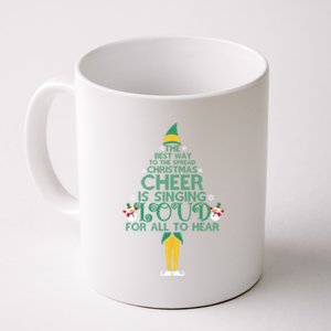 The Best Way To Spread Christmas Cheer Singing Loud Elf Xmas Cute Gift Coffee Mug