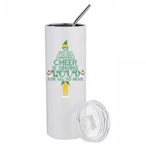 The Best Way To Spread Christmas Cheer Singing Loud Elf Xmas Cute Gift Stainless Steel Tumbler