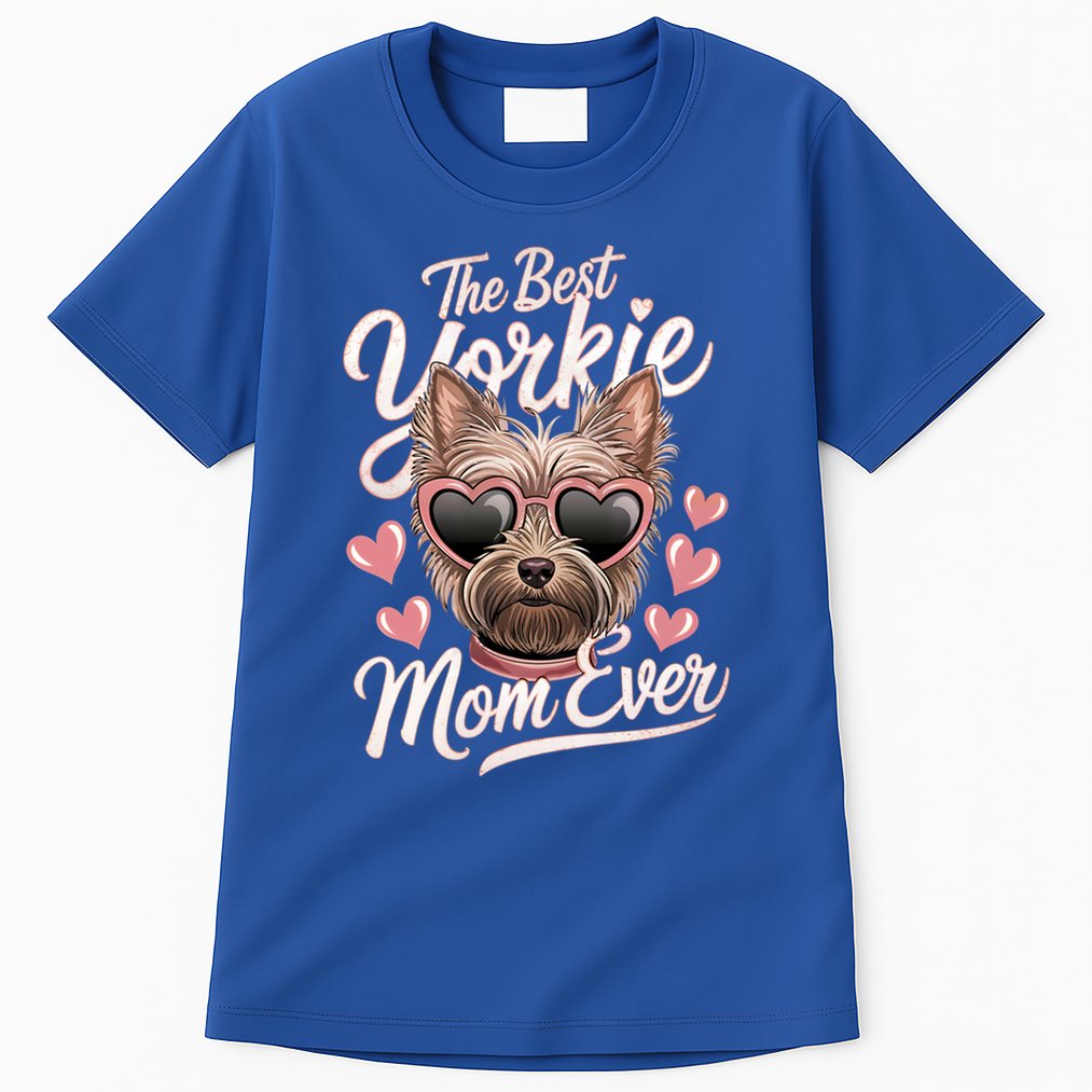 The Best Yorkie Mom Ever Yorkshire Terrier Dog Lovers Gift Tall T-Shirt