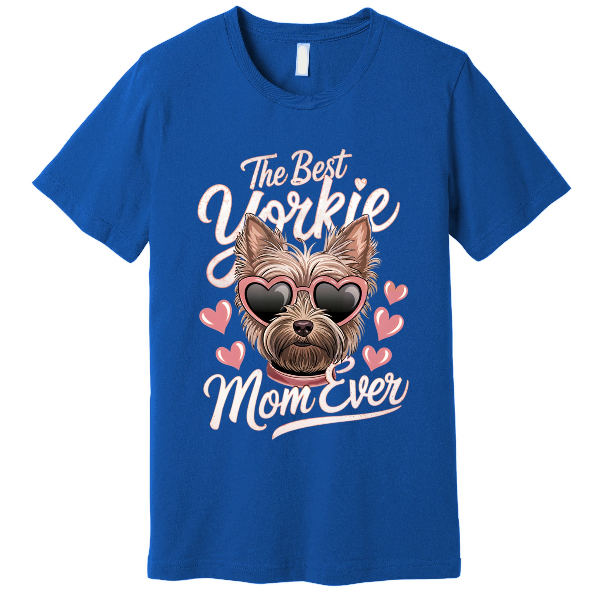The Best Yorkie Mom Ever Yorkshire Terrier Dog Lovers Gift Premium T-Shirt
