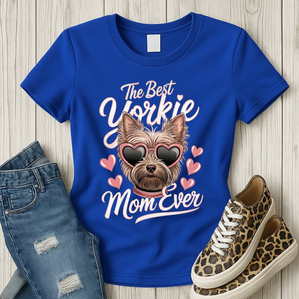 The Best Yorkie Mom Ever Yorkshire Terrier Dog Lovers Gift Womens T-Shirt