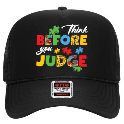 Think Before You Judge Puzzle Autism Awareness Month High Crown Mesh Back Trucker Hat