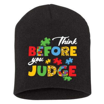 Think Before You Judge Puzzle Autism Awareness Month Short Acrylic Beanie