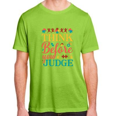 Think Before You Judge Puzzle Autism Awareness Month Adult ChromaSoft Performance T-Shirt