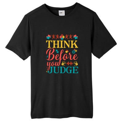 Think Before You Judge Puzzle Autism Awareness Month Tall Fusion ChromaSoft Performance T-Shirt