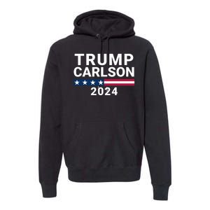 Trump Carlson 2024 President Election Pro America Us Flag Trumpcarlson Campaign Premium Hoodie