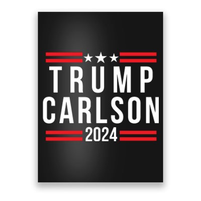 Trump Carlson 2024 President Election Us Flag Pro America Trumpcarlson Campaign Poster