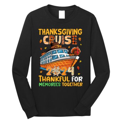 Thanksgiving Cruise 2024 Thankful Family Memories Together Long Sleeve Shirt