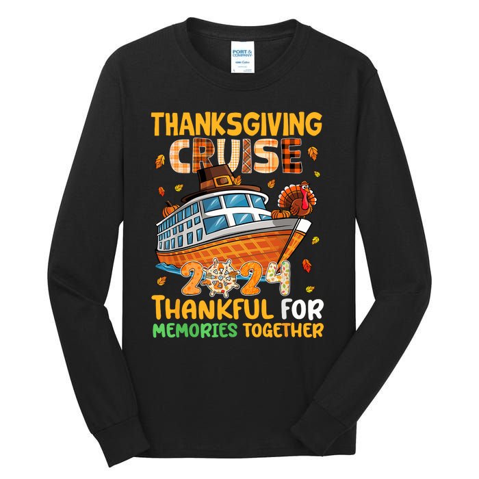 Thanksgiving Cruise 2024 Thankful Family Memories Together Tall Long Sleeve T-Shirt