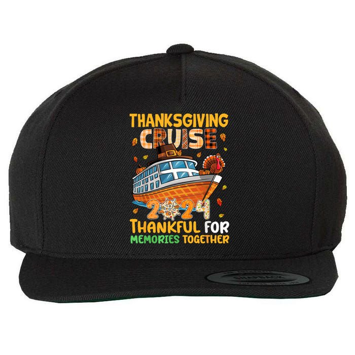 Thanksgiving Cruise 2024 Thankful Family Memories Together Wool Snapback Cap