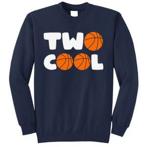 Two Cool 2nd Birthday Basketball Themed 2 Year Old Tall Sweatshirt