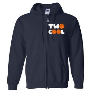 Two Cool 2nd Birthday Basketball Themed 2 Year Old Full Zip Hoodie