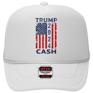 Trump Cash 2024 President Trump Supporter Reelection High Crown Mesh Back Trucker Hat