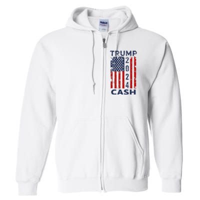 Trump Cash 2024 President Trump Supporter Reelection Full Zip Hoodie