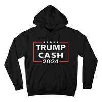 Trump Cash 2024 President Trump Supporter Re Election Hoodie