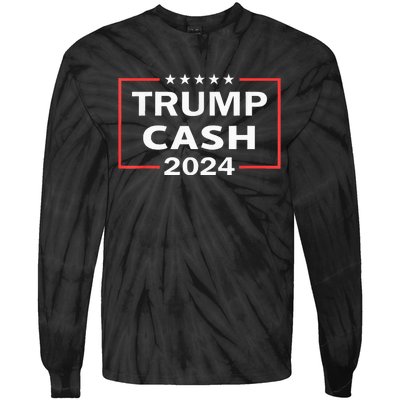 Trump Cash 2024 President Trump Supporter Re Election Tie-Dye Long Sleeve Shirt