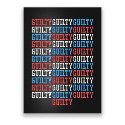 Trump Convicted 34 Felony Crimes Red White Blue Poster