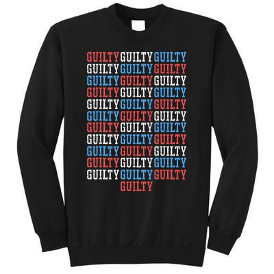 Trump Convicted 34 Felony Crimes Sweatshirt