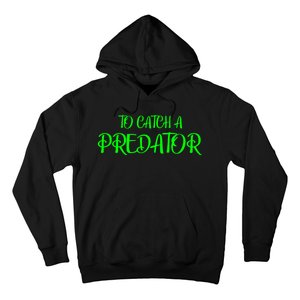 To Catch A Predator Dateline Hoodie