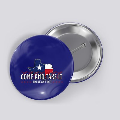 Texas Come And Take It Button