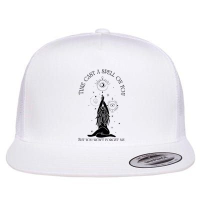 Time Cast A Spell On You But You WonT Forget Me Flat Bill Trucker Hat