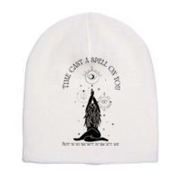 Time Cast A Spell On You But You WonT Forget Me Short Acrylic Beanie