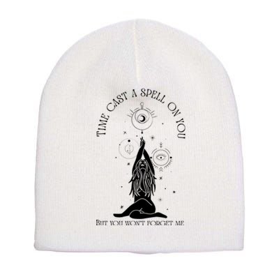 Time Cast A Spell On You But You WonT Forget Me Short Acrylic Beanie