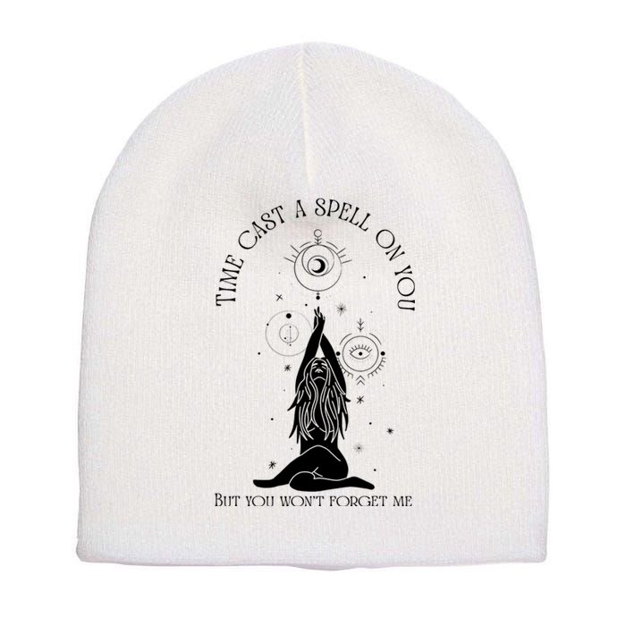 Time Cast A Spell On You But You WonT Forget Me Short Acrylic Beanie