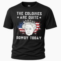 the colonies are quite rowdy today Funny 4th of July queen Performance Shirt