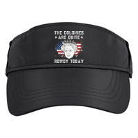 the colonies are quite rowdy today Funny 4th of July queen Adult Drive Performance Visor