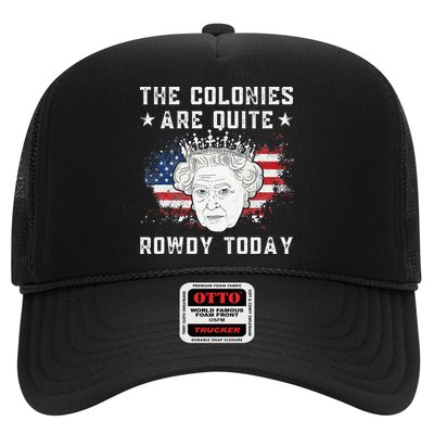 the colonies are quite rowdy today Funny 4th of July queen Hat