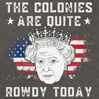 the colonies are quite rowdy today Funny 4th of July queen Cotton Canvas Backpack
