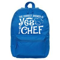 The Correct Answer Is Yes Chef Cute Gift 16 in Basic Backpack