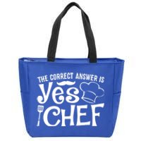 The Correct Answer Is Yes Chef Cute Gift Zip Tote Bag